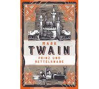 Mark Twain Hele Prinz und Bettelknabe. Vollständige, ungekürzte Ausg (Tapa dura)