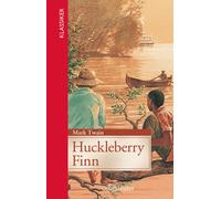 Mark Twain Huckleberry Finn (Klassiker der Weltliteratur in gekürzte (Tapa dura)