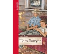 Mark Twain Tom Sawyer (Klassiker der Weltliteratur in gekürzter Fass (Tapa dura)