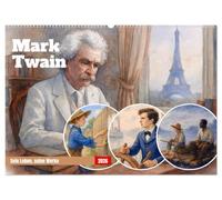 Mark Twain (Wandkalender 2026 DIN A2 quer), CALVENDO Monatskalender: Bilderwelten zwischen Mississippi, Märchen und Menschlichkeit