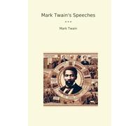 Mark Twain's Speeches (Classic Books)