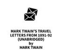 Mark Twains Travel Letters From 1891-92 (unabridged) (audiolibro)
