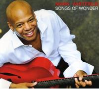 Mark Whitfield - Songs of Wonder