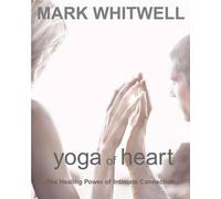 Mark Whitwell Yoga of Heart (Tapa blanda) (Importación USA)
