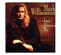 Mark Williamson - Time Slippin By