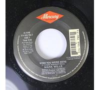 Mark Wills - Mark Wills 45 RPM Wish You WEre Here / Emily Harper