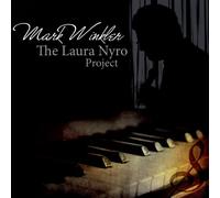 Mark Winkler - Laura Nyro Project