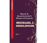 Mark Z. Danielewski's House of Leaves: Bookmarked: 5