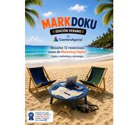 MARKDOKU 12 retos de lógica, estrategia y marketing digital: Resuelve casos reales y aprende marketing digital jugando con lógica, estrategia e inteligencia artificial.: 1 (Marketing con valores)