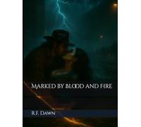 Marked by Blood and Fire
