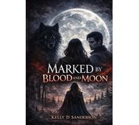 Marked By Blood and Moon