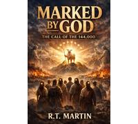 Marked By God: The call of the 144,000
