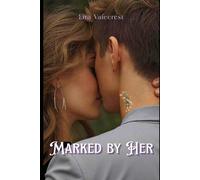Marked by her