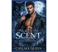 Marked By His Scent