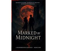 Marked by Midnight: 1 (Bloodbound Duology)
