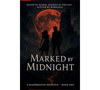 Marked by Midnight (Bloodbound Duology)