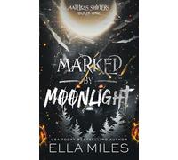 Marked by Moonlight (Mateless Shifters)