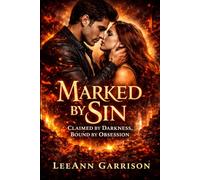 MARKED BY SIN: CLAIMED BY DARKNESS, BOUND BY OBSESSION