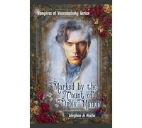 Marked by the Count of Orlov Manor: 1 (Vampires of Vsevolozhsky)