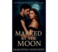 Marked By The Moon (Marked by Night)