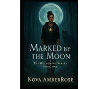 Marked By The Moon (The Hollowing Series)