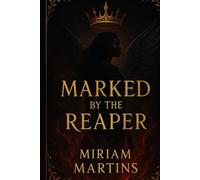 Marked by the Reaper (BLOODBOUND WINGS)