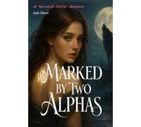 Marked by Two Alphas: A Werewolf Shifter Romance