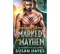 Marked for Mayhem (Crashed and Claimed)