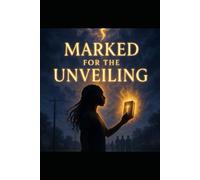 marked for the Unveiling