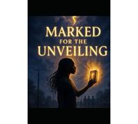 marked for the Unveiling