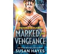 Marked For Vengeance (Crashed and Claimed)