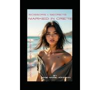 Marked In Crete: Do Good Men Exist (Scissors & Secrets)
