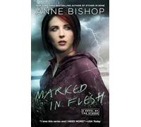 Marked In Flesh: Anne Bishop: 4 (A Novel of the Others)