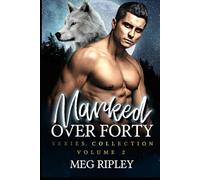 Marked Over Forty Series Collection - Volume 2: Books 5-8 (Shifter Nation)