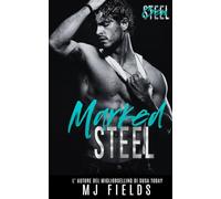 Marked Steel (Steel Crew (Men of Steel- 2nd Generazione))