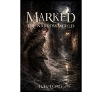 Marked: The Narrow World: 1 (Marked - The Acts)