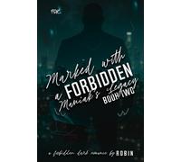 Marked With A Forbidden Maniak's Legacy: A Forbidden Dark Romance: Book Two (The Maniak Series)