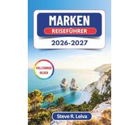 Marken Reiseführer 2026-2027 (Vollfarbig): Die Strände der Riviera del Conero, das Renaissance-Juwel Urbino und die mittelalterlichen Bergstädtchen ... - mit praktischen Tipps, Routen und Karten