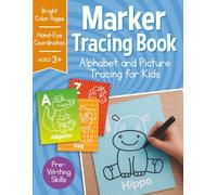 Marker Tracing Book: Alphabet and Picture Tracing for Kids