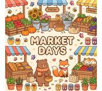 Market Days: Cute & Comfy Coloring Book for Adults: Simple Farmers Market and Shopping Scenes for Stress Relief