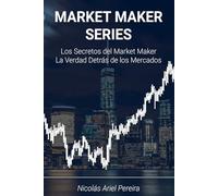 Market Maker series: Principios y conceptos para hacer trading, la combinación de tiempo y precio