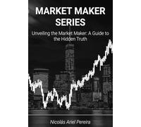 Market Maker series: Principles and concepts for trading, the combination of time and price