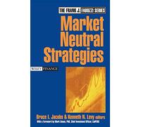Market Neutral Strategies: 112 (Frank J. Fabozzi Series)