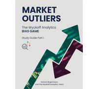 Market Outliers: The Wyckoff Analytics Bias Game – Gatekeeper Press