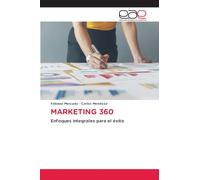 MARKETING 360: Enfoques integrales para el éxito