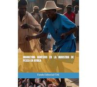 MARKETING AGRESIVO EN LA INDUSTRIA DE PESCA EN AFRICA