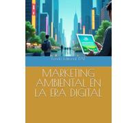 MARKETING AMBIENTAL EN LA ERA DIGITAL