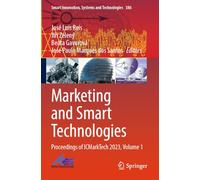 Marketing and Smart Technologies: Proceedings of ICMarkTech 2023, Volume 1: 386 (Smart Innovation, Systems and Technologies)