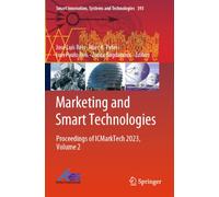 Marketing and Smart Technologies: Proceedings of ICMarkTech 2023, Volume 2 (Smart Innovation, Systems and Technologies, 393)
