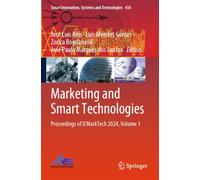Marketing and Smart Technologies: Proceedings of ICMarkTech 2024, Volume 1 (Smart Innovation, Systems and Technologies, 438)
